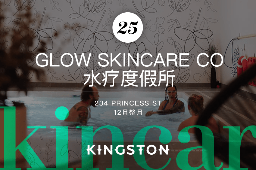 25 Glow Skincare Co水疗度假所